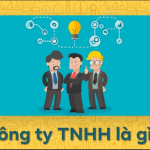 Công ty Trách nhiệm hữu hạn là gì